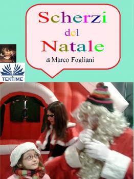 Читать Scherzi Del Natale - Marco Fogliani