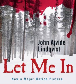 Читать Let Me In - John Ajvide Lindqvist