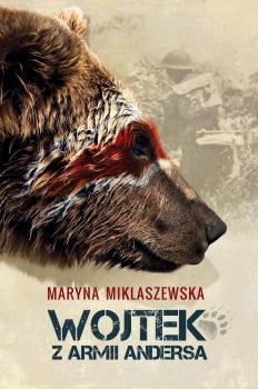 Читать Wojtek w Armii Andersa - Maryna Miklaszewska