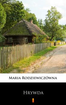 Читать Hrywda - Maria Rodziewiczówna