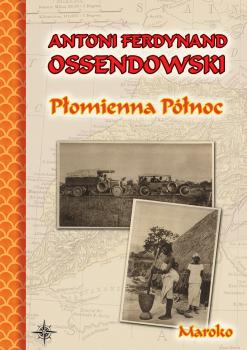 Читать Płomienna Północ - Antoni Ferdynand Ossendowski