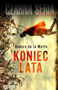 Читать Koniec lata - Anders de la  Motte