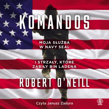 Читать Komandos - Robert O'Neill