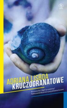 Читать Kruczogranatowe - Adriana  Lisboa