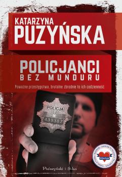 Читать Policjanci. Bez munduru - Katarzyna Puzyńska