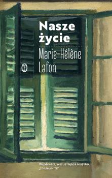 Читать Nasze życie - Marie-Hélène Lafon