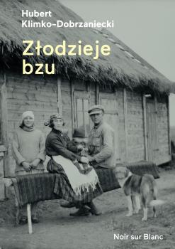 Читать Złodzieje bzu - Hubert Klimko-Dobrzaniecki
