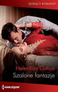 Читать Szalone fantazje - HelenKay Dimon
