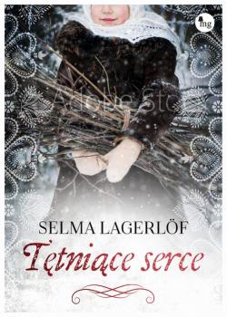 Читать Tętniące serce - Selma Lagerlöf