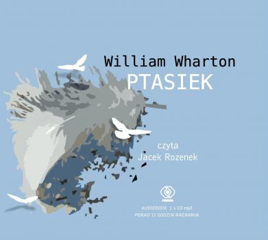 Читать Ptasiek - William Wharton
