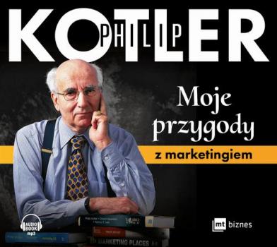Читать Moje przygody z marketingiem - Philip Kotler