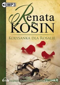 Читать Kołysanka dla Rosalie - Renata Kosin