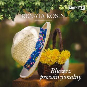 Читать Bluszcz prowincjonalny - Renata Kosin