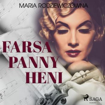 Читать Farsa Panny Heni - Maria Rodziewiczówna