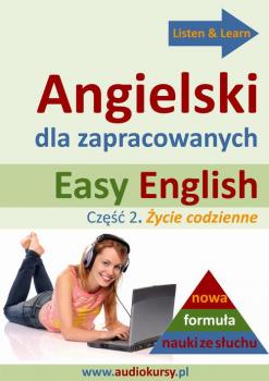 Читать Easy English - Angielski dla zapracowanych 2 - Dorota Guzik