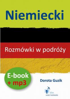 Читать Niemiecki Rozmówki w podróży ebook + mp3 - Dorota Guzik