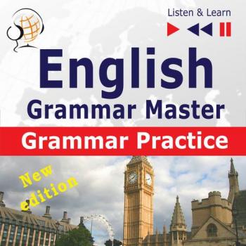 Читать English Grammar Master: Grammar Practice. Upper-intermediate / Advanced Level: B2-C1 - Dorota Guzik