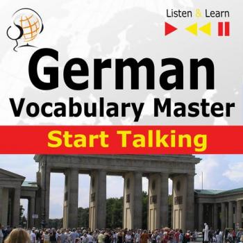Читать German Vocabulary Master: Start Talking 30 Topics at Elementary Level: A1-A2 – Listen & Learn - Dorota Guzik