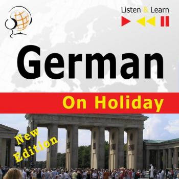 Читать German on Holiday: Deutsch für die Ferien – New edition (Proficiency level: B1-B2 – Listen and Learn) - Dorota Guzik