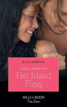 Читать Falling Again For Her Island Fling - Ellie  Darkins