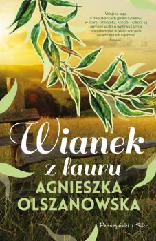 Читать Wianek z lauru - Agnieszka Olszanowska