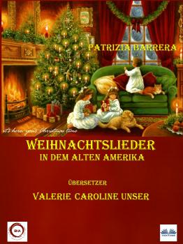 Читать Weihnachtslieder In Dem Alten Amerika - Patrizia Barrera