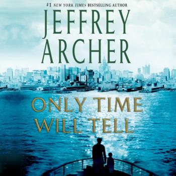 Читать Only Time Will Tell - Jeffrey  Archer