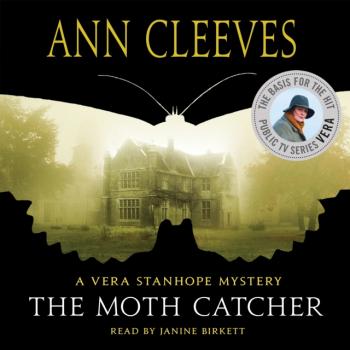 Читать Moth Catcher - Ann Cleeves