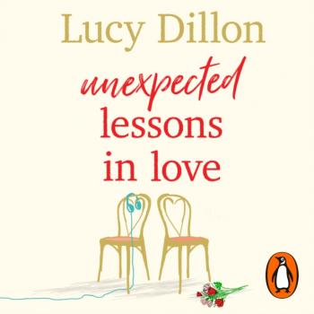 Читать Unexpected Lessons in Love - Lucy Dillon