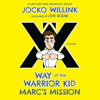 Читать Marc's Mission - Jocko Willink
