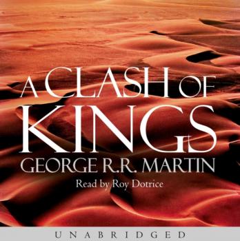 Читать Clash of Kings - George R.r. Martin