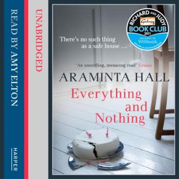 Читать Everything and Nothing - Araminta Hall