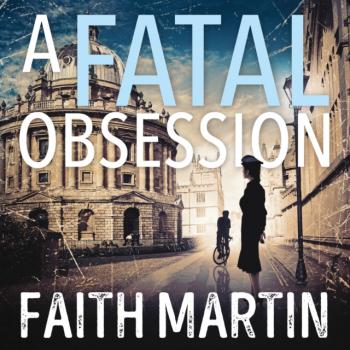 Читать Fatal Obsession - Faith Martin