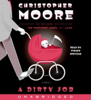 Читать Dirty Job - Кристофер Мур