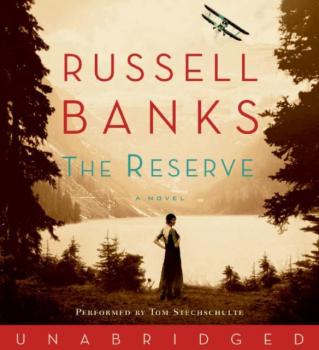 Читать Reserve - Russell  Banks