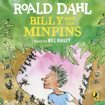 Читать Billy and the Minpins (illustrated by Quentin Blake) - Roald Dahl