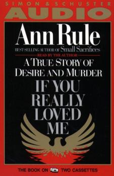 Читать If You Really Loved Me - Ann  Rule
