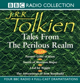 Читать Tales From The Perilous Realm - J.R.R. Tolkien