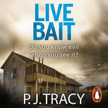 Читать Live Bait - P. J. Tracy