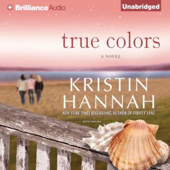 Читать True Colors - Kristin Hannah