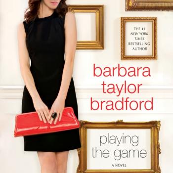 Читать Playing The Game - Barbara Taylor Bradford