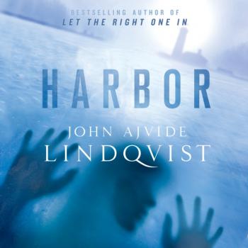 Читать Harbor - John Ajvide Lindqvist