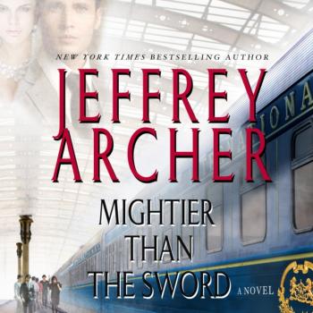 Читать Mightier Than the Sword - Jeffrey  Archer