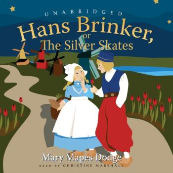 Читать Hans Brinker - Mary Mapes Dodge