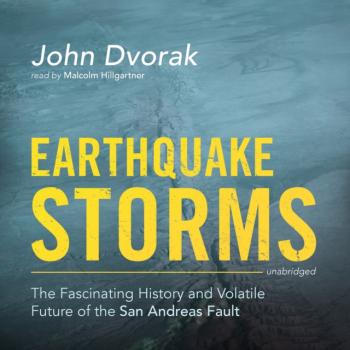 Читать Earthquake Storms - John Dvorak