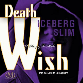 Читать Death Wish - Iceberg Slim