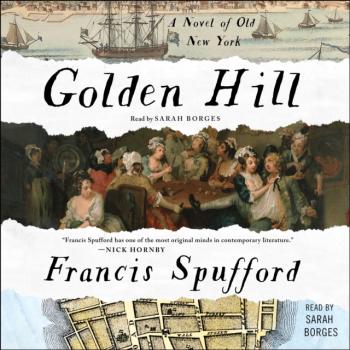 Читать Golden Hill - Francis Spufford