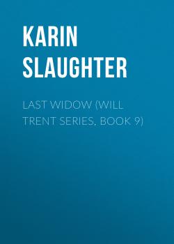 Читать Last Widow - Karin Slaughter