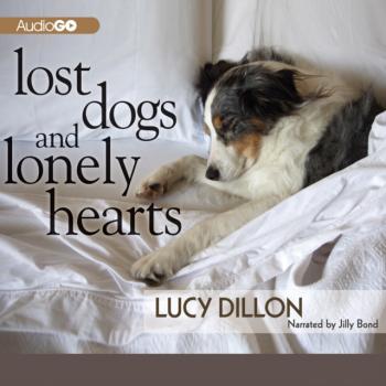 Читать Lost Dogs and Lonely Hearts - Lucy Dillon