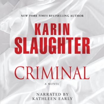 Читать Criminal - Karin Slaughter